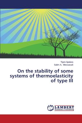 On the stability of some systems of thermoelasticity of type III