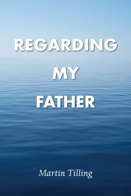 Regarding My Father