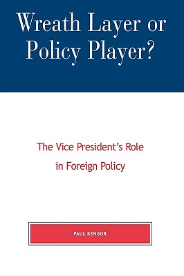 Wreath Layer or Policy Player?: The Vice President