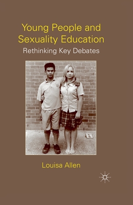 غلاف كتاب Young People and Sexuality Education : Rethinking Key Debates