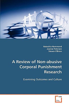 A Review of Non-abusive Corporal Punishment Research