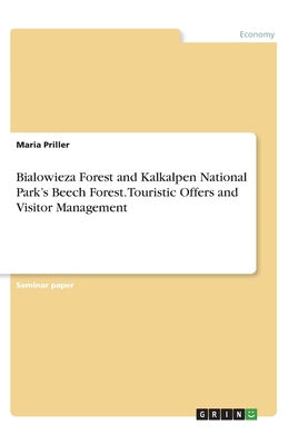 Bialowieza Forest and Kalkalpen National Park