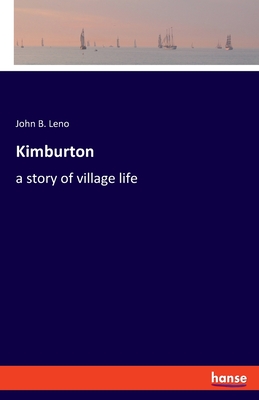 Kimburton:a story of village life
