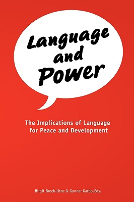 Language and Power. The Implications of Language for Peace and Development