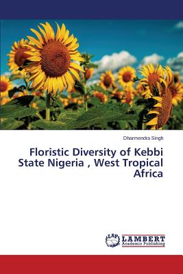 Floristic Diversity of Kebbi State Nigeria , West Tropical Africa