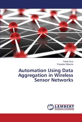 Automation Using Data Aggregation in Wireless Sensor Networks