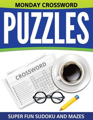 Monday Crossword Puzzles: Super Fun Sudoku And Mazes