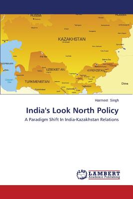 غلاف كتاب India's Look North Policy