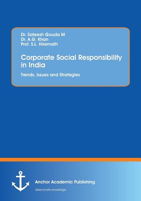 Corporate Social Responsibility in India. Trends, Issues and Strategies