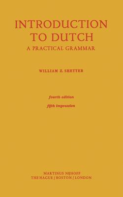 Introduction to Dutch: A Practical Grammar