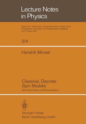 Classical, Discrete Spin Models: Symmetry, Duality and Renormalization