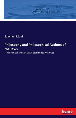 غلاف كتاب Philosophy and Philosophical Authors of the Jews:A Historical Sketch with Explanatory Notes