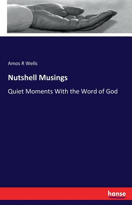 Nutshell Musings :Quiet Moments With the Word of God