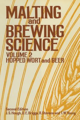Malting and Brewing Science : Volume II Hopped Wort and Beer