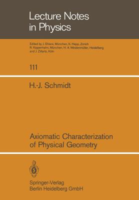 Axiomatic Characterization of Physical Geometry