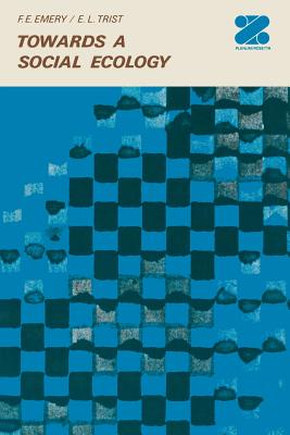 غلاف كتاب Towards a Social Ecology: Contextual Appreciations of the Future in the Present