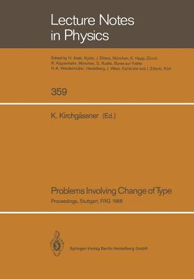 Problems Involving Change of Type: Proceedings of a Conference Held at the University of Stuttgart, Frg, October 11 14, 1988