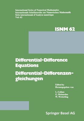 Differential-Difference Equations/Differential-Differenzengleichungen: Applications and Numerical Problems/Anwendungen Und Numerische Probleme