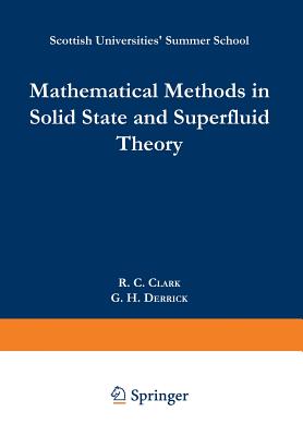 Mathematical Methods in Solid State and Superfluid Theory: Scottish Universities