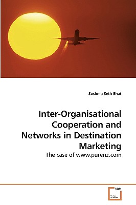 Inter-Organisational Cooperation and Networks in Destination Marketing