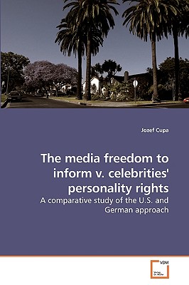 The media freedom to inform v. celebrities