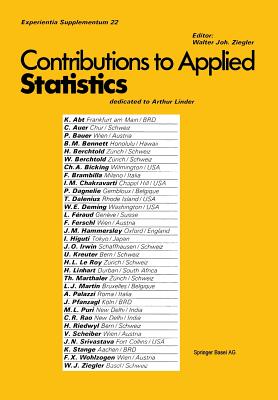 Contribution to Applied Statistics: Dedicated to Professor Arthur Linder