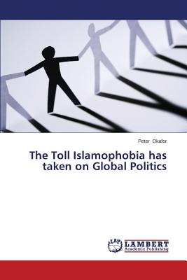 غلاف كتاب The Toll Islamophobia has taken on Global Politics