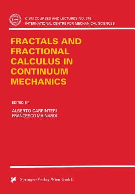 Fractals and Fractional Calculus in Continuum Mechanics