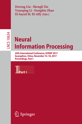 Neural Information Processing : 24th International Conference, ICONIP 2017, Guangzhou, China, November 14-18, 2017, Proceedings, Part I