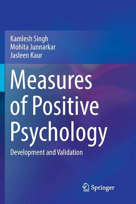 Measures of Positive Psychology : Development and Validation