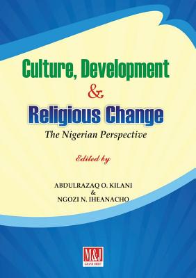 Culture, Development and Religious Change: The Nigerian Perspective