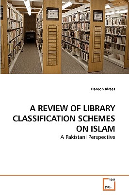 غلاف كتاب A REVIEW OF LIBRARY CLASSIFICATION SCHEMES ON ISLAM