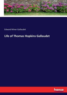 Life of Thomas Hopkins Gallaudet