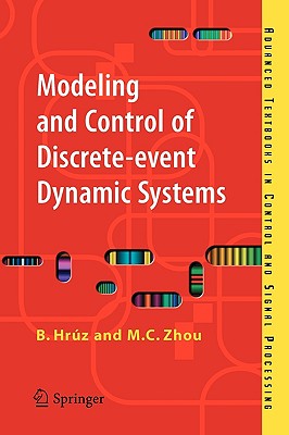 Modeling and Control of Discrete-event Dynamic Systems : with Petri Nets and Other Tools