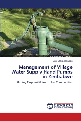 غلاف كتاب Management of Village Water Supply Hand Pumps in Zimbabwe