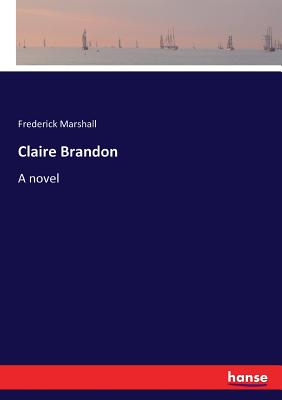 غلاف كتاب Claire Brandon:A novel