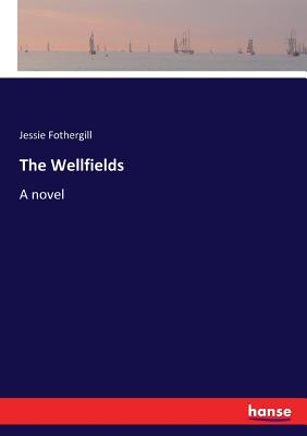 غلاف كتاب The Wellfields :A novel