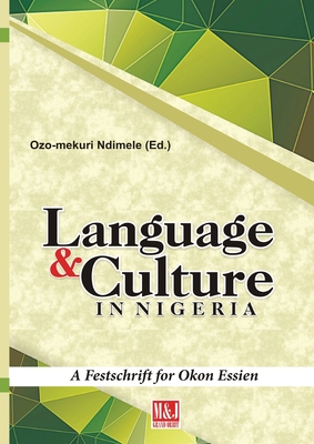 Languages and Culture in Nigeria : A Festschrift for Okon Essien
