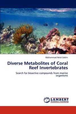 Diverse Metabolites of Coral Reef Invertebrates