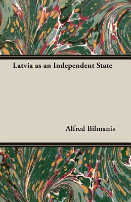 Latvia as an Independent State