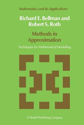غلاف كتاب Methods in Approximation : Techniques for Mathematical Modelling