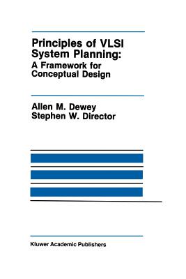 غلاف كتاب Principles of VLSI System Planning : A Framework for Conceptual Design