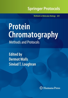 Protein Chromatography : Methods and Protocols