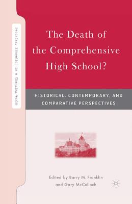 غلاف كتاب The Death of the Comprehensive High School? : Historical, Contemporary, and Comparative Perspectives
