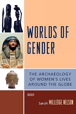 Worlds of Gender: The Archaeology of Women