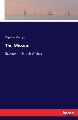 The Mission:Scenes in South Africa