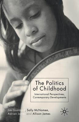 غلاف كتاب The Politics of Childhood : International Perspectives, Contemporary Developments