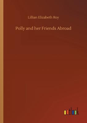 Polly and her Friends Abroad