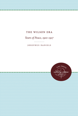 The Wilson Era: Years of Peace, 1910-1917