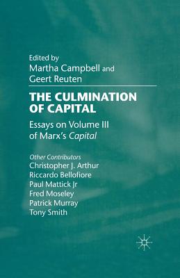 The Culmination of Capital : Essays on Volume III of Marx